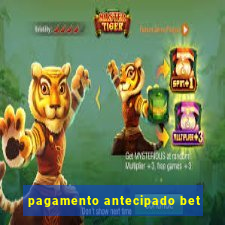 pagamento antecipado bet